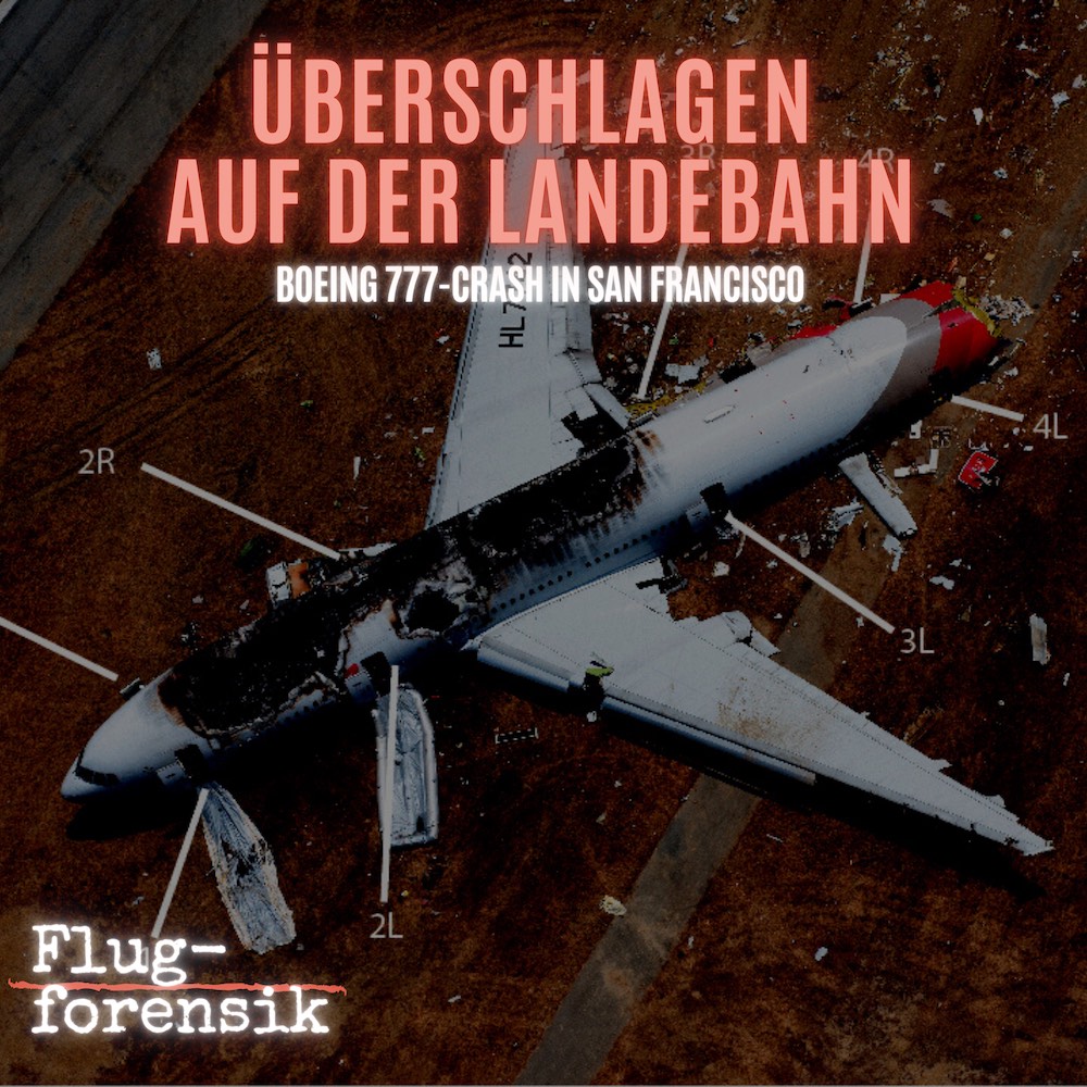 Episode 14: Überschlagen auf der Landebahn (Asiana 214)