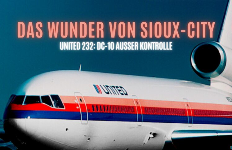 Episode 15: DC-10 außer Kontrolle (Sioux City/United 232)