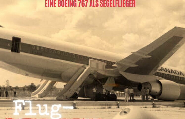 Episode 20: Der „Gimli Glider“ – eine Boeing 767 als Segelflieger