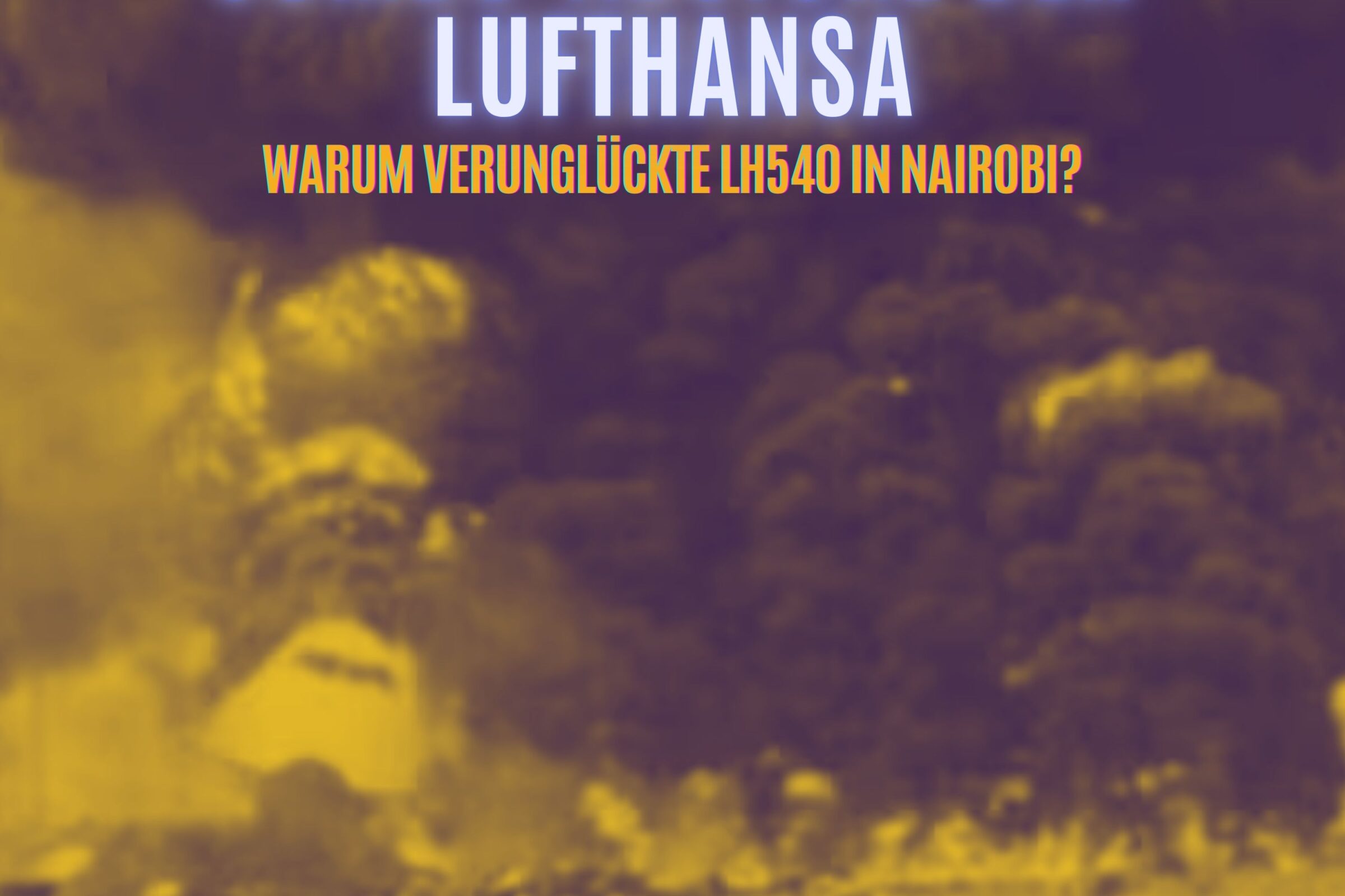 Episode 27: Lufthansa-Katastrophe in Nairobi: Jumbo ohne Auftrieb