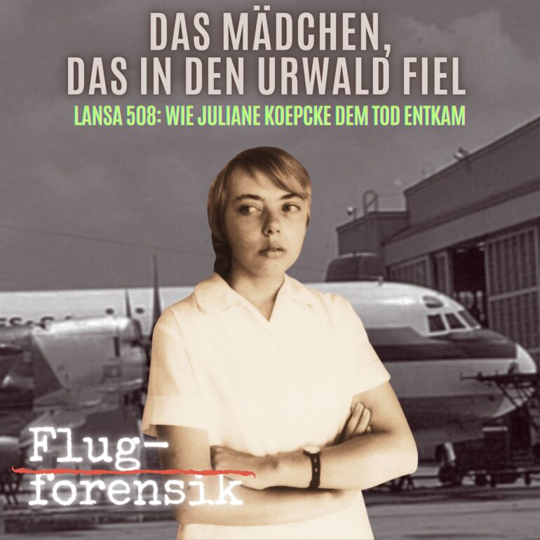 Bonusfolge: LANSA 508 – Das Mädchen, das in den Urwald fiel