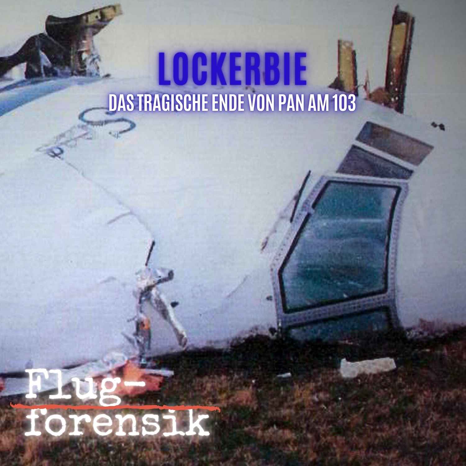 Episode 35: Lockerbie